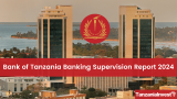 Tanzania Banking Sector Assets Reach TZS 62 Trillion in 2024 as Profits Rise 39% and Financial (…)